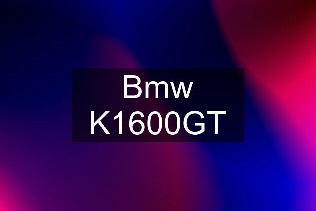 Bmw K1600GT