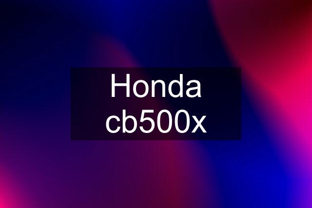 Honda cb500x
