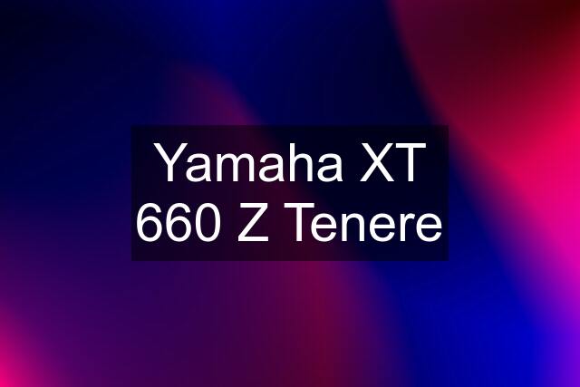 Yamaha XT 660 Z Tenere