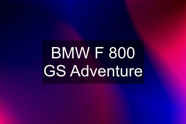 BMW F 800 GS Adventure