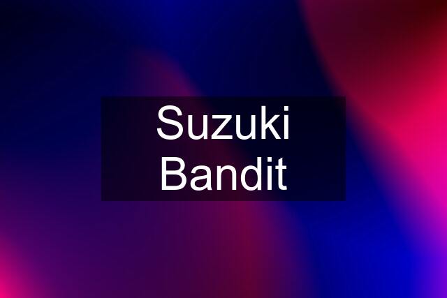 Suzuki Bandit