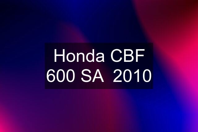 Honda CBF 600 SA  2010