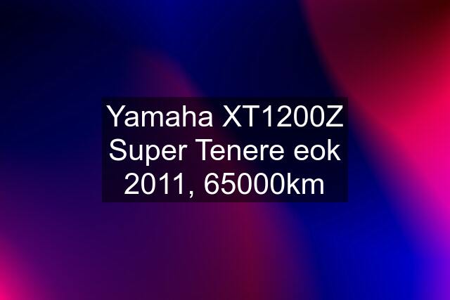 Yamaha XT1200Z Super Tenere eok 2011, 65000km