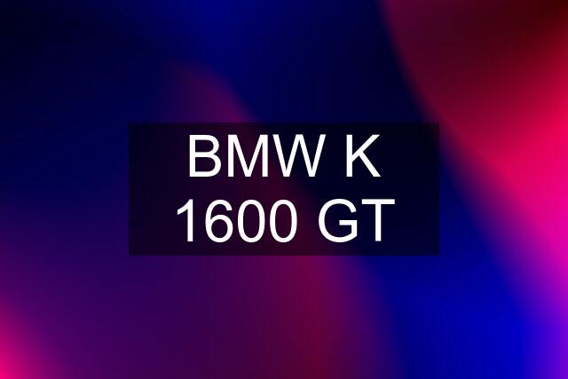 BMW K 1600 GT