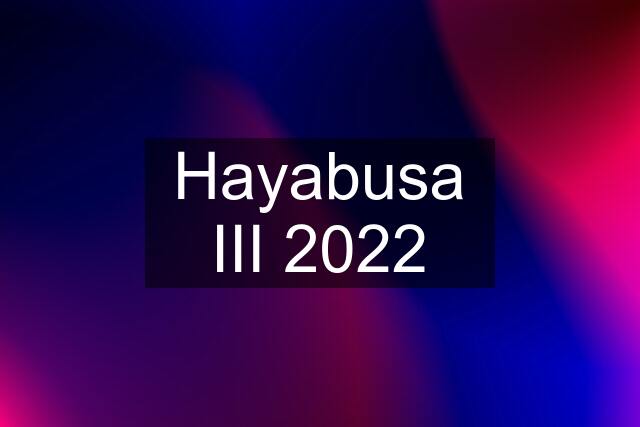 Hayabusa III 2022