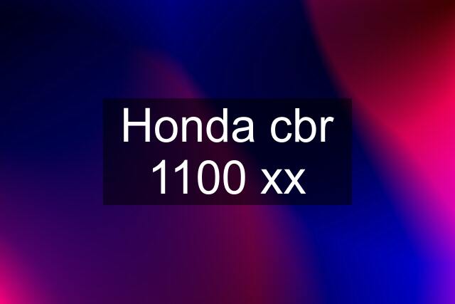 Honda cbr 1100 xx