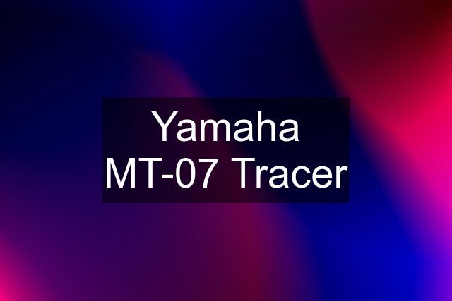 Yamaha MT-07 Tracer