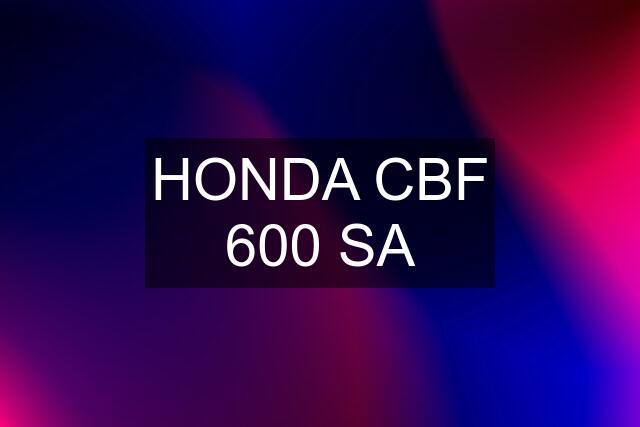 HONDA CBF 600 SA