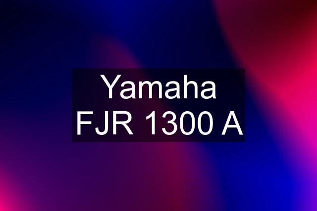 Yamaha FJR 1300 A