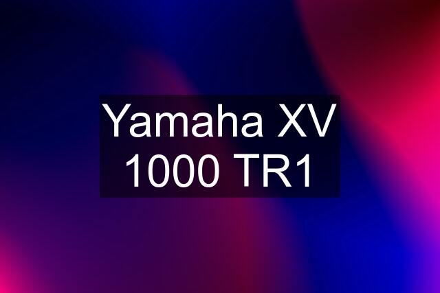 Yamaha XV 1000 TR1