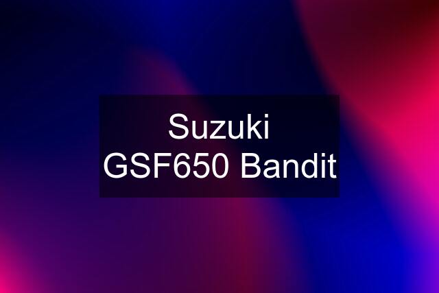 Suzuki GSF650 Bandit