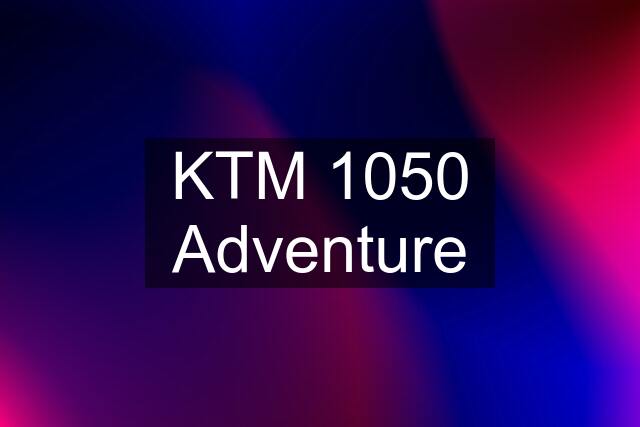 KTM 1050 Adventure