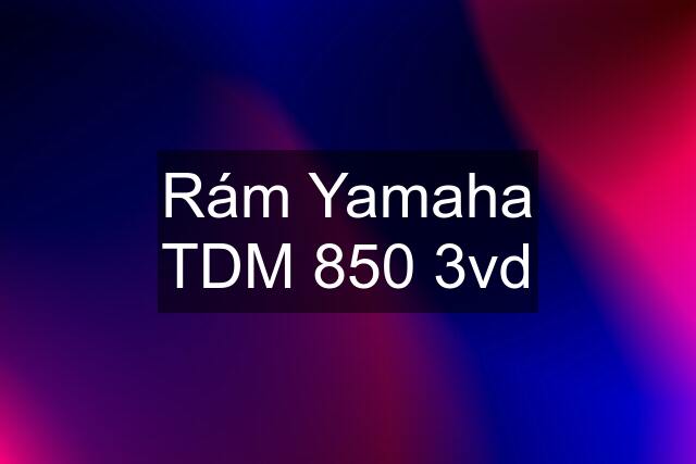 Rám Yamaha TDM 850 3vd