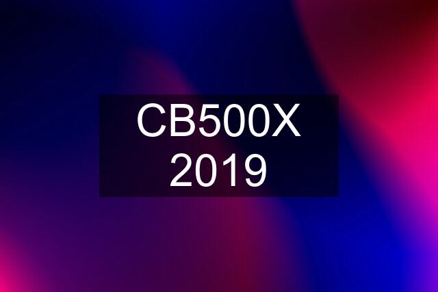 CB500X 2019