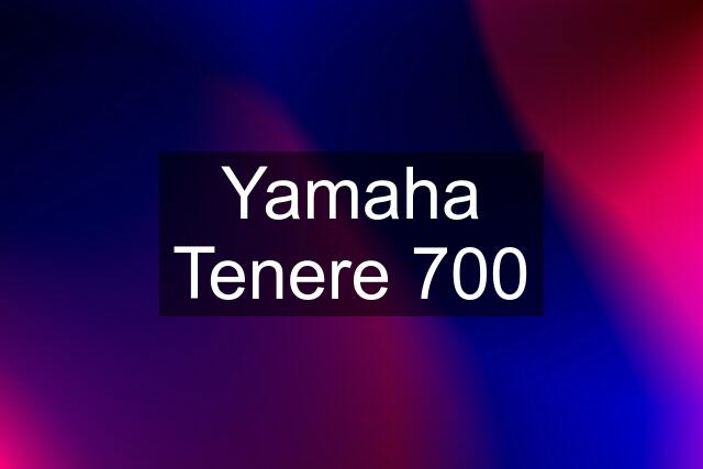 Yamaha Tenere 700