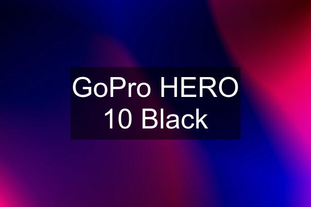 GoPro HERO 10 Black