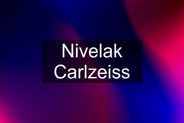 Nivelak Carlzeiss