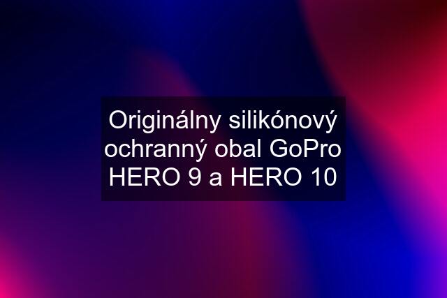 Originálny silikónový ochranný obal GoPro HERO 9 a HERO 10