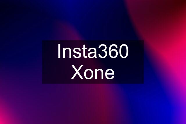 Insta360 Xone