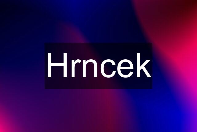 Hrncek