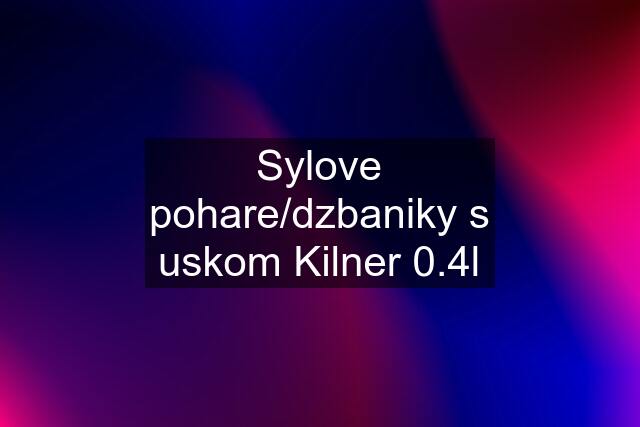 Sylove pohare/dzbaniky s uskom Kilner 0.4l