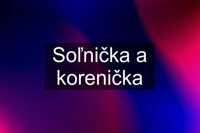 Soľnička a korenička