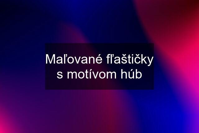 Maľované fľaštičky s motívom húb