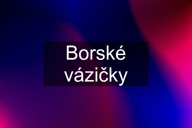 Borské vázičky