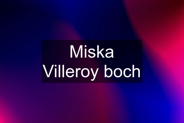 Miska Villeroy boch