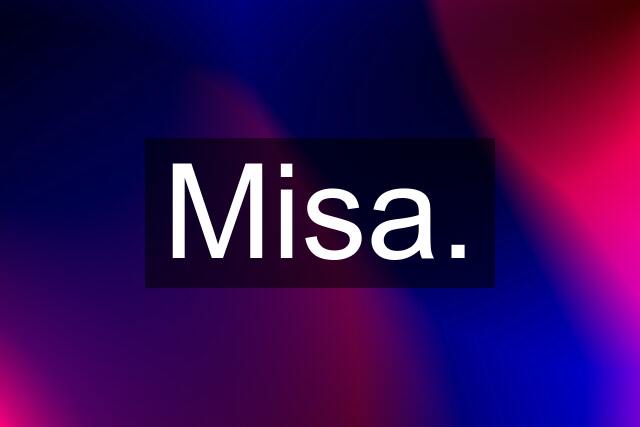 Misa.