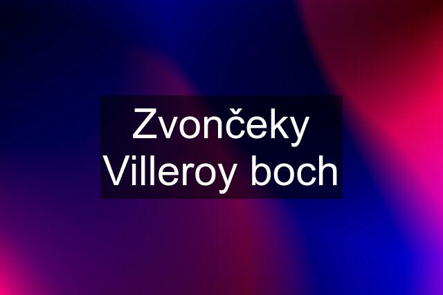 Zvončeky Villeroy boch