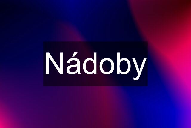 Nádoby