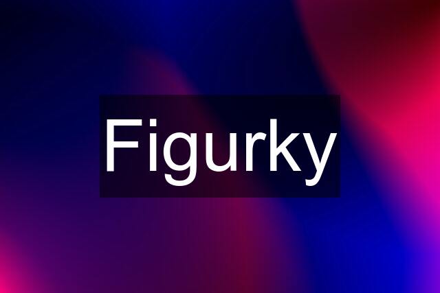 Figurky