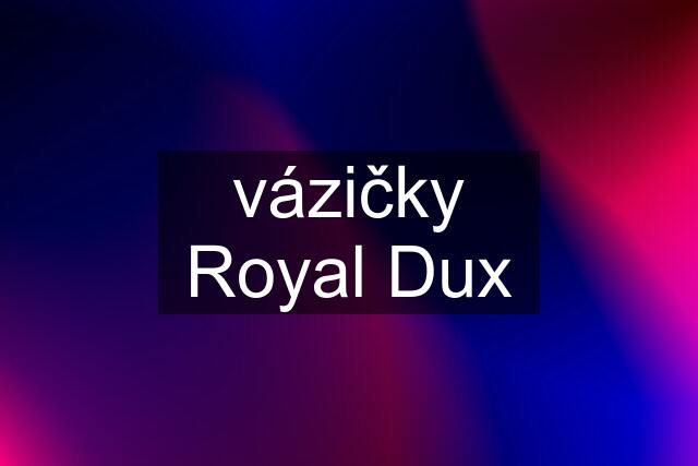 vázičky Royal Dux