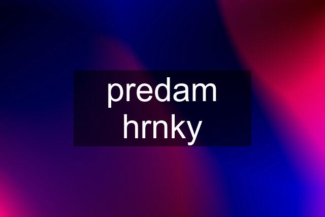 predam hrnky