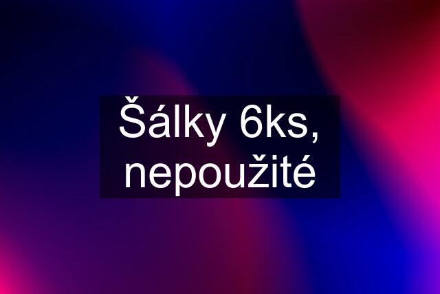 Šálky 6ks, nepoužité