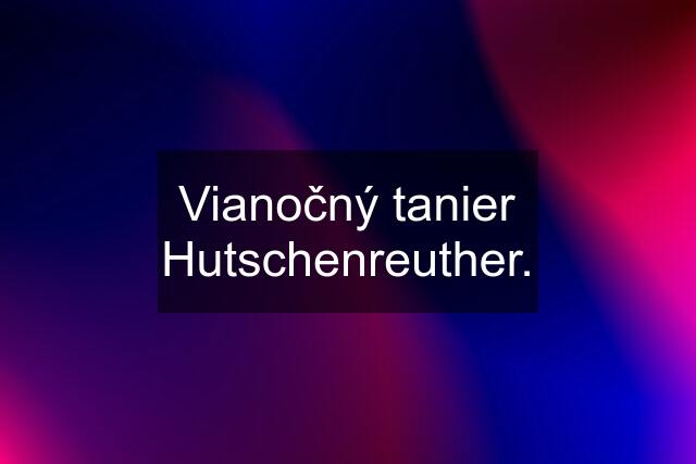 Vianočný tanier Hutschenreuther.