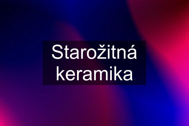 Starožitná keramika