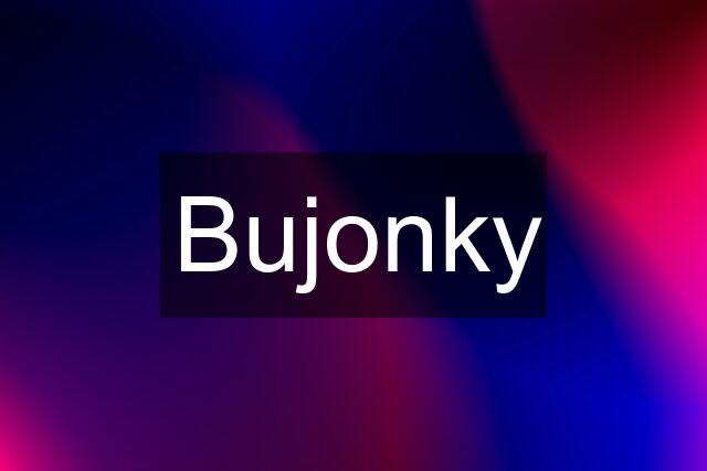 Bujonky