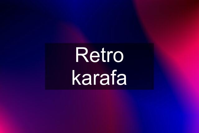 Retro karafa