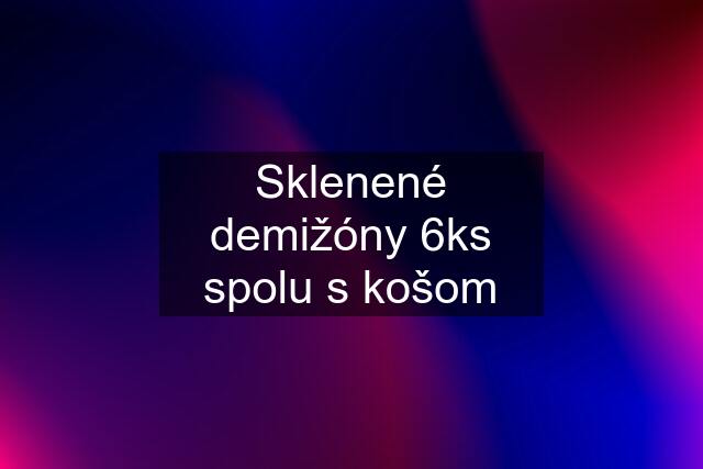 Sklenené demižóny 6ks spolu s košom