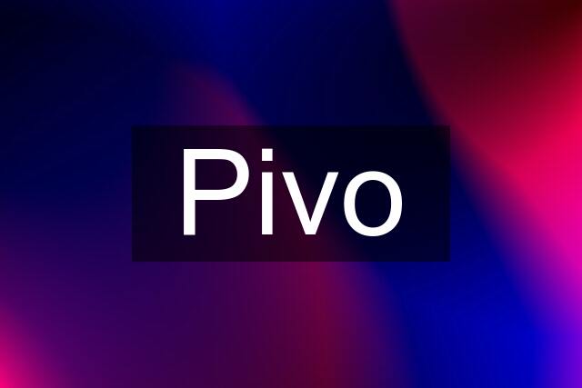 Pivo