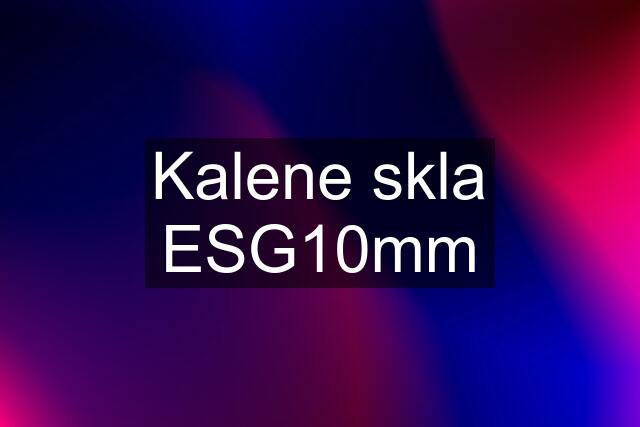 Kalene skla ESG10mm