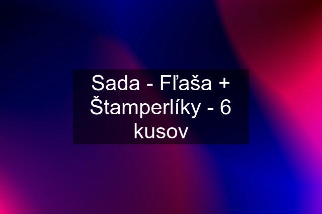 Sada - Fľaša + Štamperlíky - 6 kusov