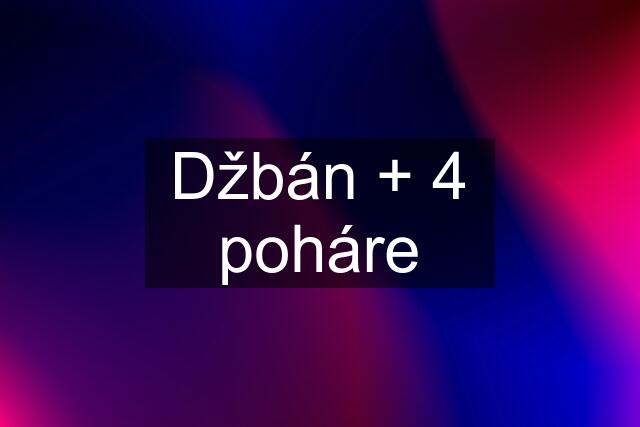 Džbán + 4 poháre