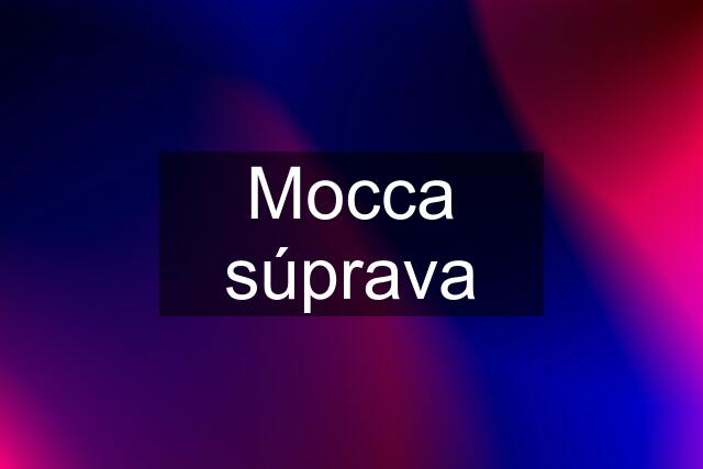 Mocca súprava