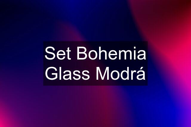 Set Bohemia Glass Modrá