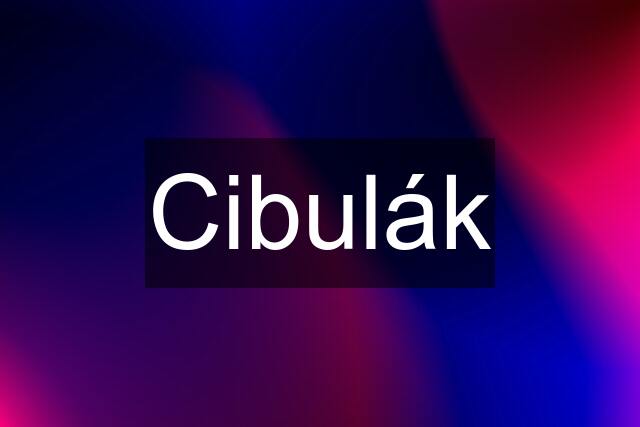 Cibulák