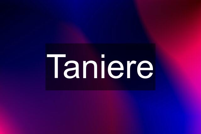 Taniere