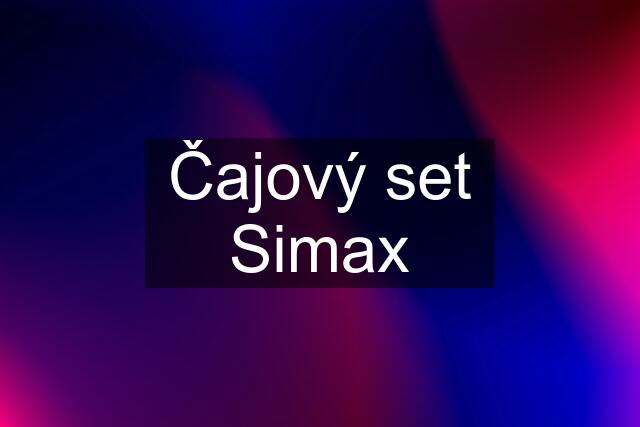 Čajový set Simax